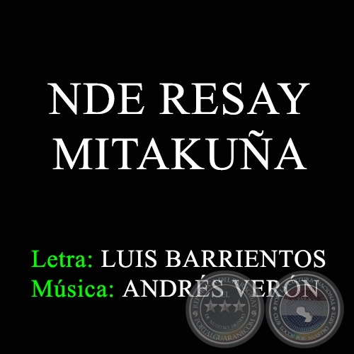 NDE RESAY MITAKUÑA - Música: ANDRÉS VERÓN